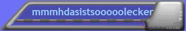 mmmhdasistsooooolecker